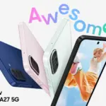 Promo image for Samsung Galaxy A27 5G showing four color phones (blue, pink, mint, black) with a person on the screen and colorful 'Awesome' text above.