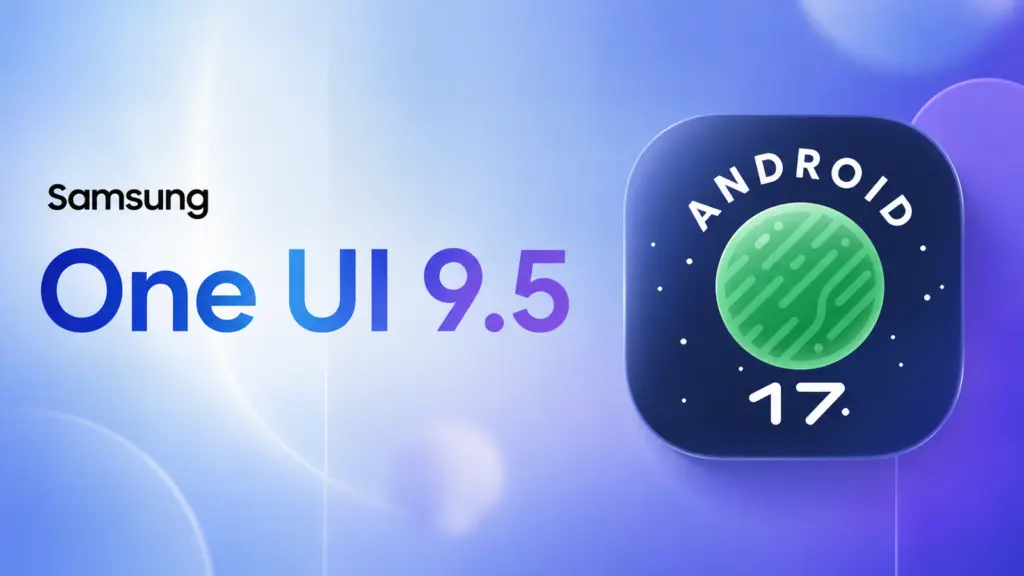 Promo banner showing Samsung One UI 9.5 with an Android 17 icon on a blue gradient background.