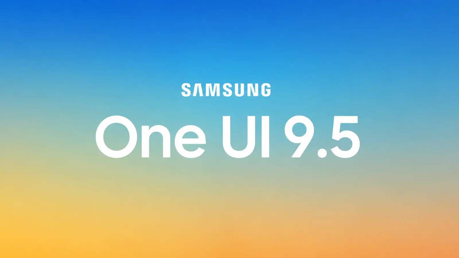 Samsung One UI 9.5 branding displayed over a blue-to-orange gradient background.